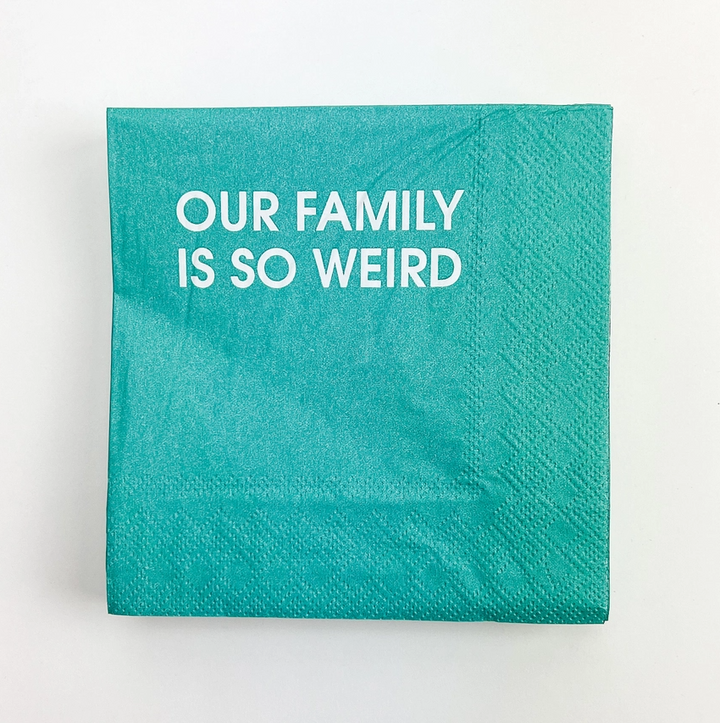 Our Family Is So Weird - Cocktail Napkins - 13 Hub Lane   |  Funny Cocktail Napkins