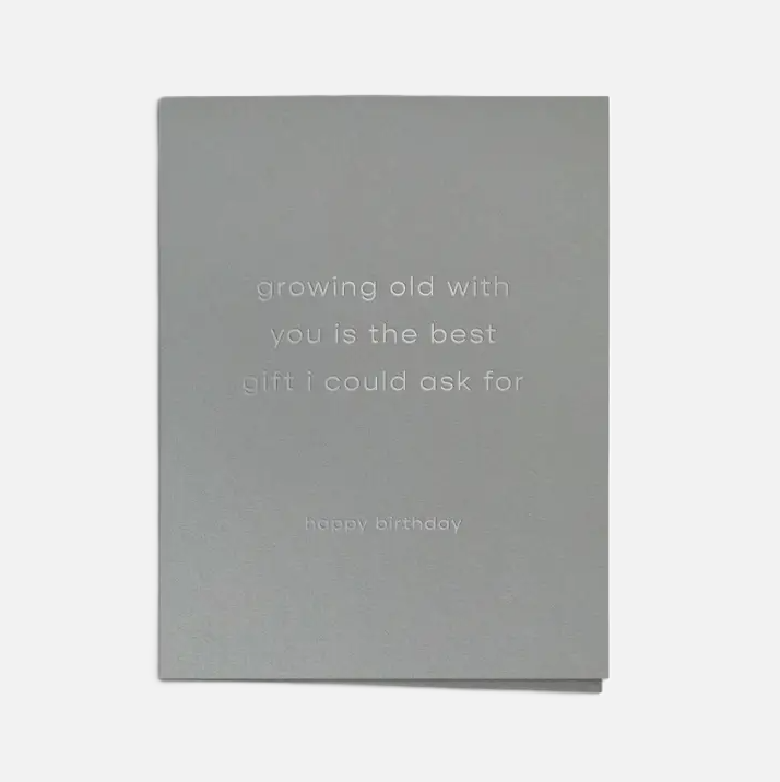 Growing Old Birthday