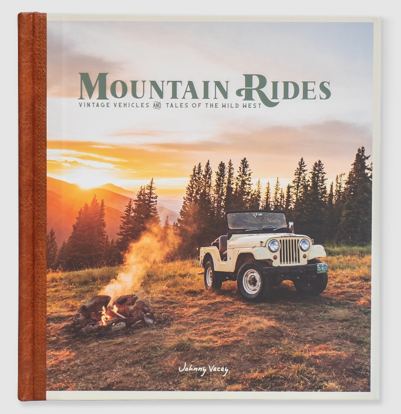 Mountain Rides: Vintage Vehicles & Tales Of The Wild West