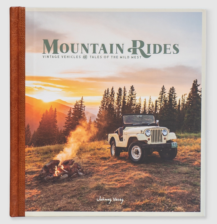 Mountain Rides: Vintage Vehicles & Tales Of The Wild West