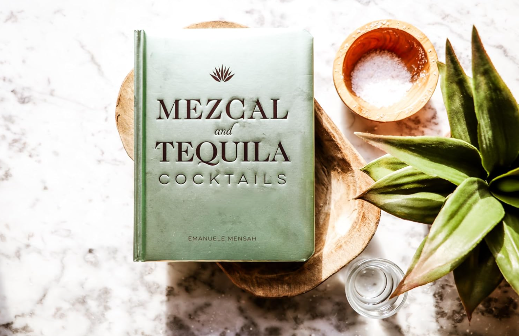 Mezcal and Tequila Cocktails: A Collection of Mezcal and Tequila Cocktails - 13 Hub Lane   |  Mixology Books