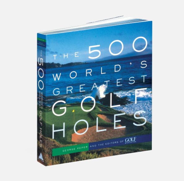 The 500 World's Greatest Golf Holes