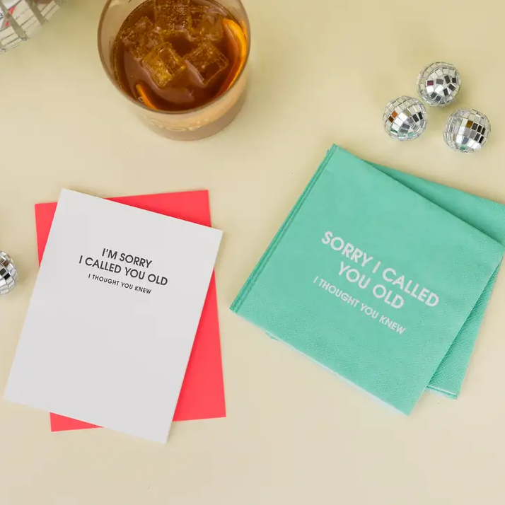 Sorry I Called You Old - Cocktail Napkins - 13 Hub Lane   |  Funny Cocktail Napkins