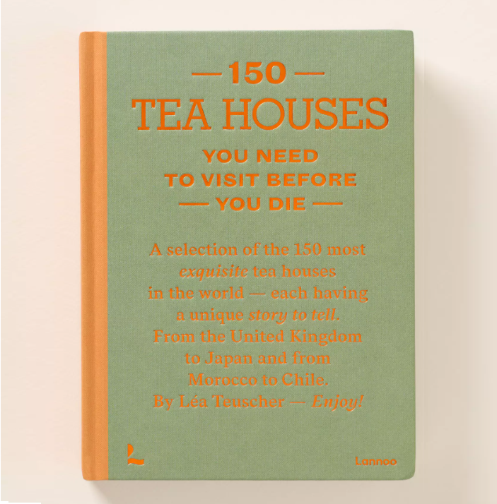 150 Tea Houses You Need to Visit Before You Die