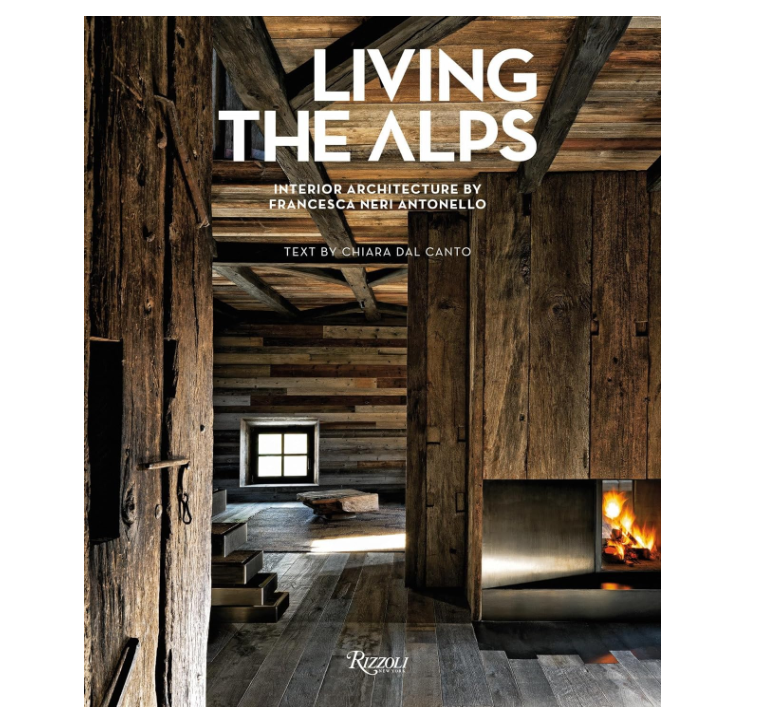 Living the Alps: Interior Architecture by Francesca Neri Antonello - 13 Hub Lane   |  