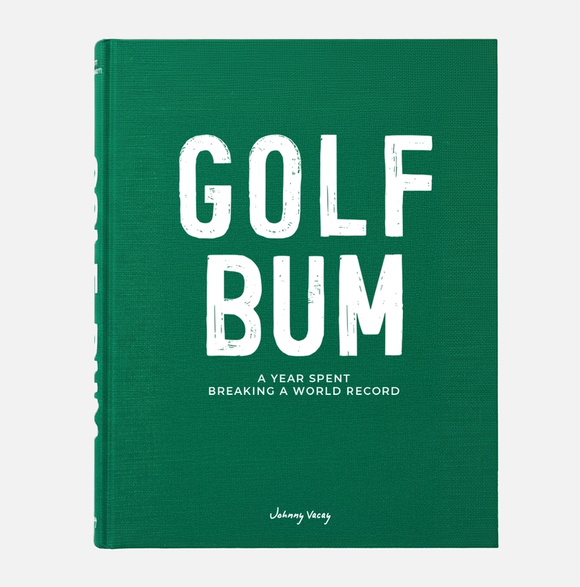 Golf Bum: A Year Spent Breaking A World Record