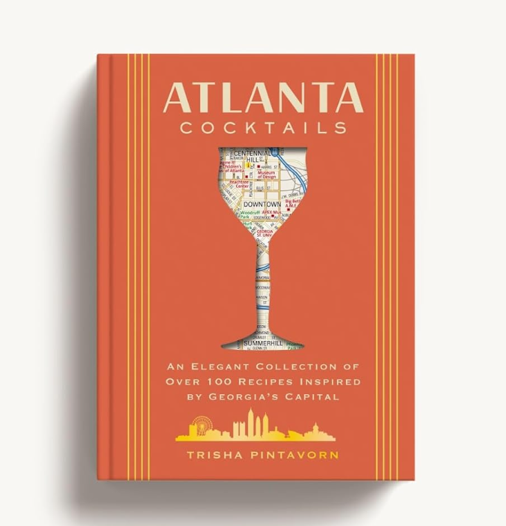 Atlanta Cocktails: An Elegant Collection of Over 100 Recipes Inspired by Georgia’s Capital - 13 Hub Lane   |  Mixology Books