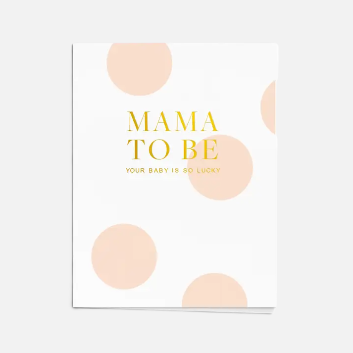 Mama to Be - 13 Hub Lane   |  Mom to Be Cards