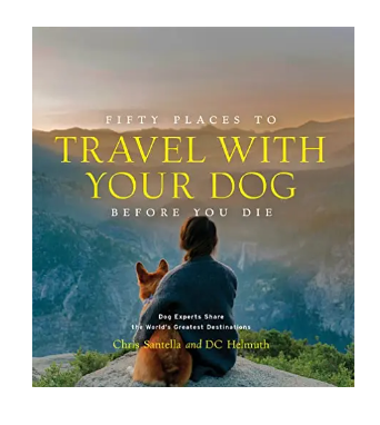 Fifty Places To Travel With Your Dog - 13 Hub Lane   |  