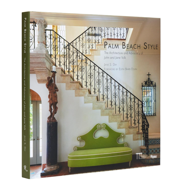 Palm Beach Style: The Architecture and Advocacy of John and Jane Volk