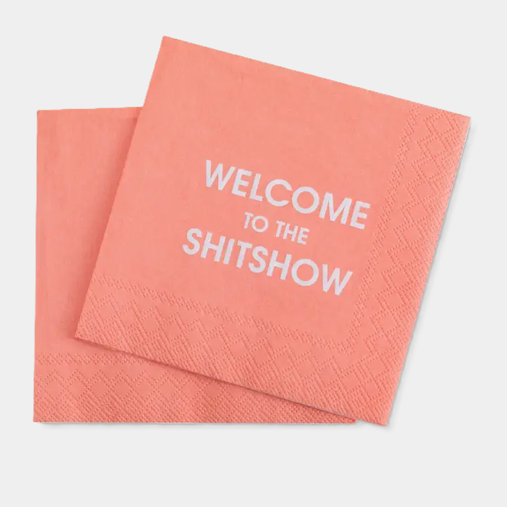 Welcome To the Shitshow - Cocktail Napkins - 13 Hub Lane   |  Funny Cocktail Napkins