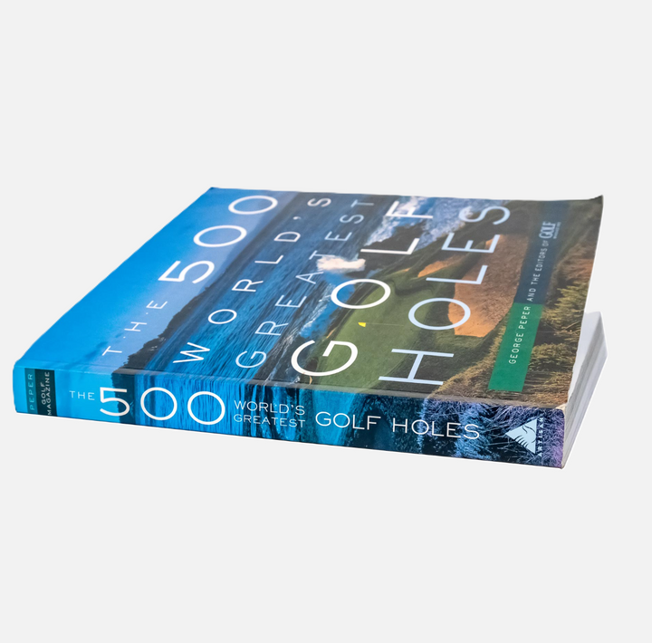 The 500 World's Greatest Golf Holes