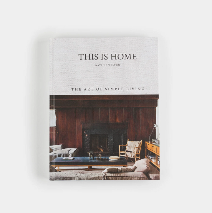This is Home: The Art of Simple Living - 13 Hub Lane   |  Architecture & Design Books