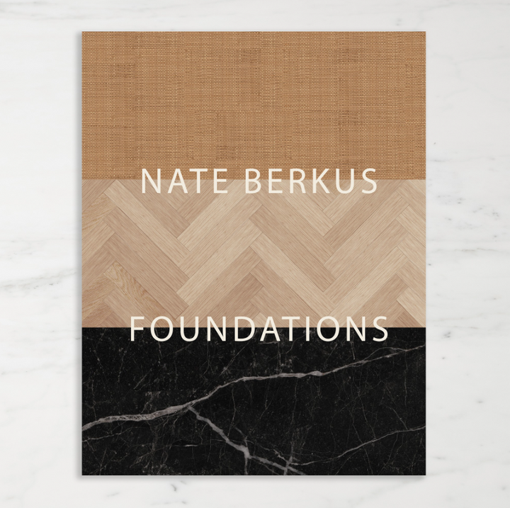 Nate Berkus: Foundations: Timeless Design That Feels Personal