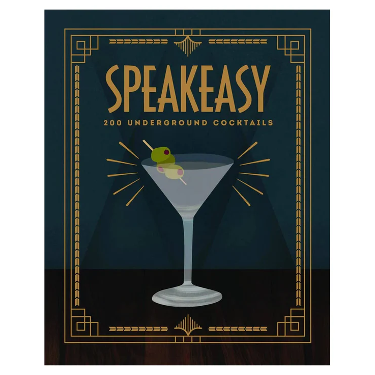 Speakeasy: 200 Underground Cocktails - 13 Hub Lane   |  