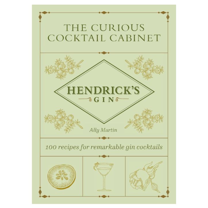 The Curious Cocktail Cabinet: 100 Recipes for Remarkable Gin Cocktails - 13 Hub Lane   |  