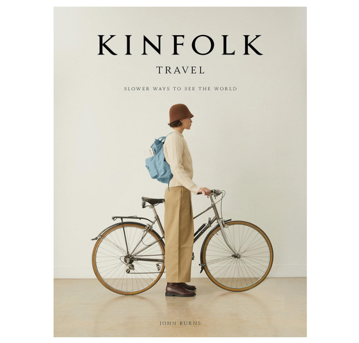 Kinfolk Travel: Slower Ways to See the World - 13 Hub Lane   |  